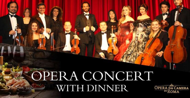 Rome: Italian Opera Concert and Traditional Dinner